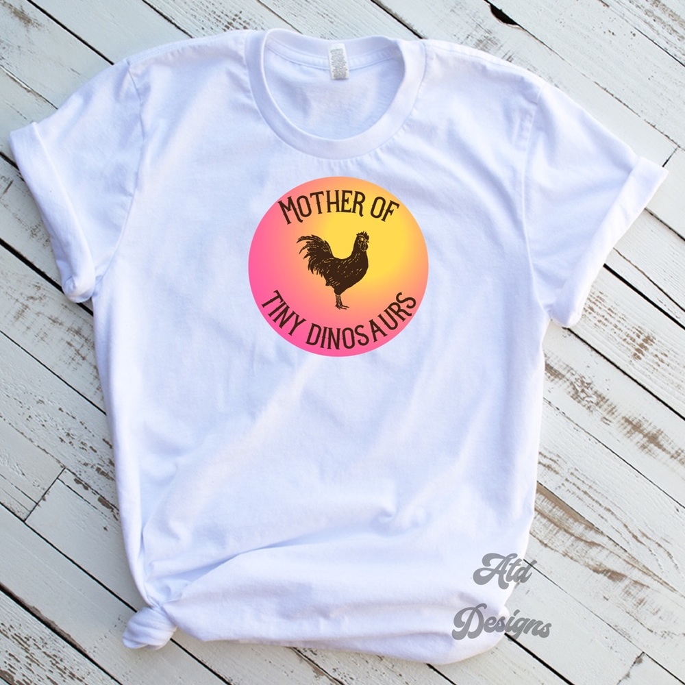 Mother Of Tiny Dinosaurs Plus Size Chicken Mom Tee